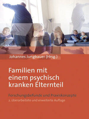 cover image of Familien mit einem psychisch kranken Elternteil